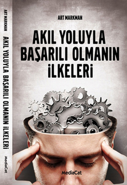 akil-yoluyla-basarili-olmanin-ilkeleri