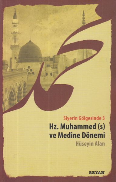 siyerin-golgesinde-3-hz-muhammed-ve-medine-donemi