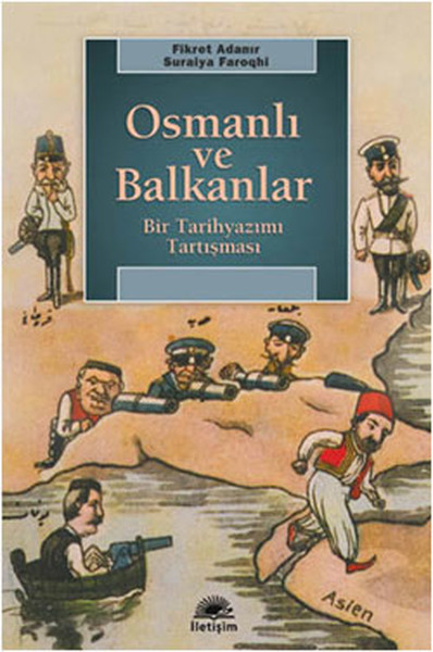 osmanli-ve-balkanlar-bir-tarihyazimi-tartismasi