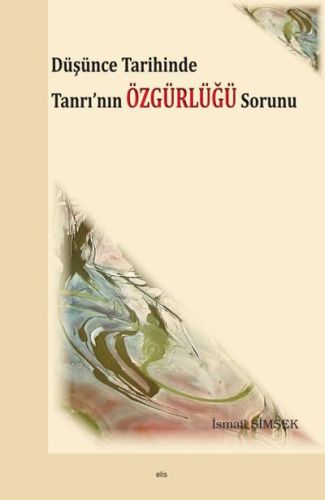 dusunce-tarihinde-tanri-nin-ozgurlugu-sorunu