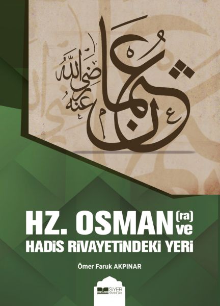 hz-osman-ve-hadis-rivayetindeki-yeri