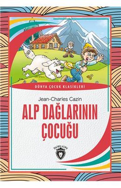 alp-daglarinin-cocugu-dunya-cocuk-klasikleri-7-12-yas