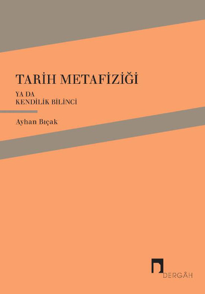 tarih-metafizigi-ya-da-kendilik-bilinci