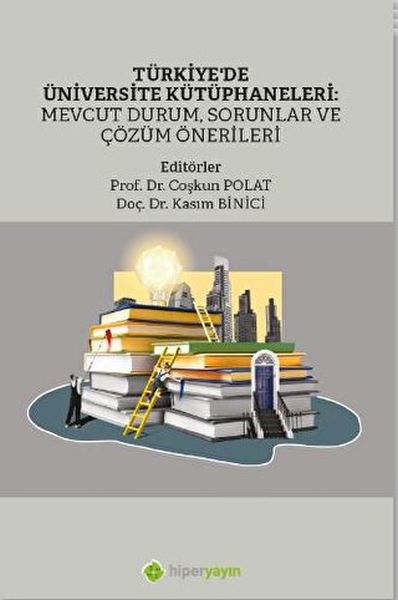 turkiye-de-universite-kutuphaneleri-mevcut-durum-sorunlar-ve-cozum-onerileri