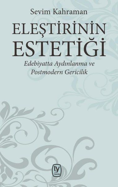 elestirinin-estetigi-edebiyatta-aydinlanma-ve-postmodern-gericilik