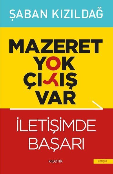 mazeret-yok-cikis-var-iletisimde-basari