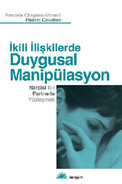 ikili-iliskilerde-duygusal-manipulasyon-narsist-bir-partnerle-yuzlesmek