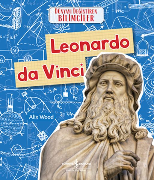 leonardo-da-vinci-dunyayi-degistiren-bilimciler