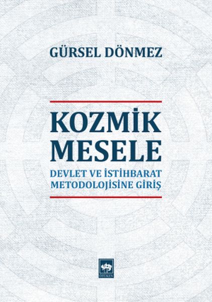 kozmik-mesele-devlet-ve-istihbarat-metodolojisine-giris