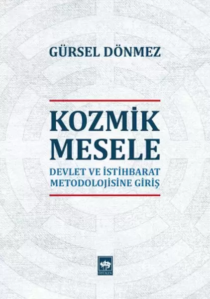 kozmik-mesele-devlet-ve-istihbarat-metodolojisine-giris