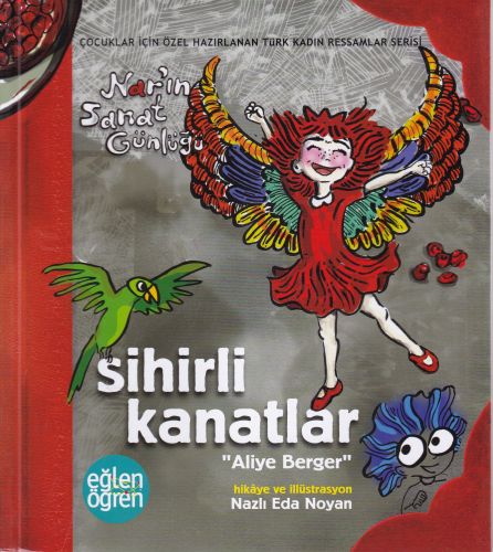 narin-sanat-gunlugu-5-sihirli-kanatlar-aliye-berger