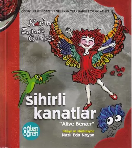 narin-sanat-gunlugu-5-sihirli-kanatlar-aliye-berger