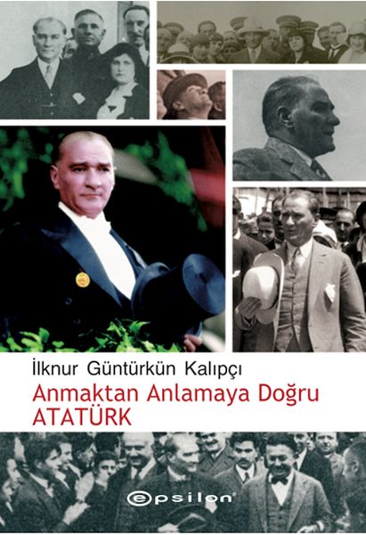 anmaktan-anlamaya-dogru-ataturk