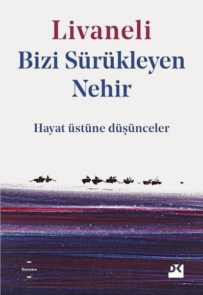 bizi-surukleyen-nehir-hayat-ustune-dusunceler