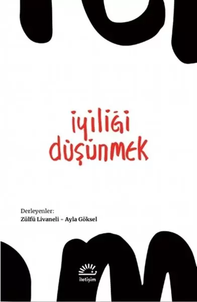 iyiligi-dusunmek