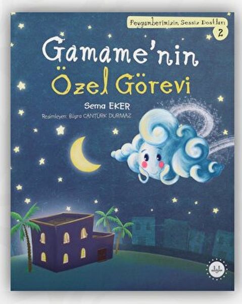 gamame-nin-ozel-gorevi-peygamberimizin-sessiz-dostlari-2