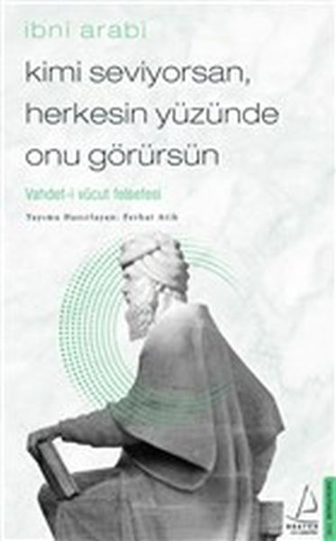 kimi-seviyorsan-herkesin-yuzunde-onu-gorursun-vahdet-i-vucut-felsefesi