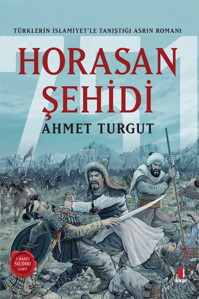 horasan-sehidi-turklerin-islamiyet-le-tanistigi-asrin-romani