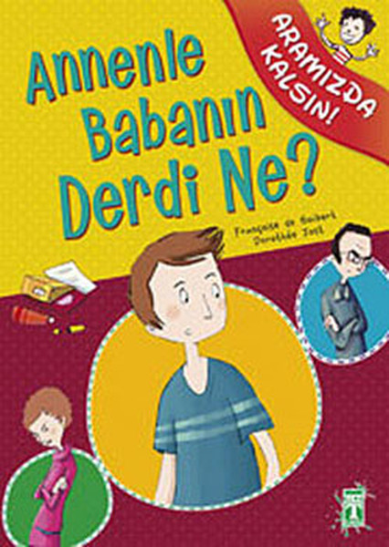 annenle-babanin-derdi-ne-aramizda-kalsin