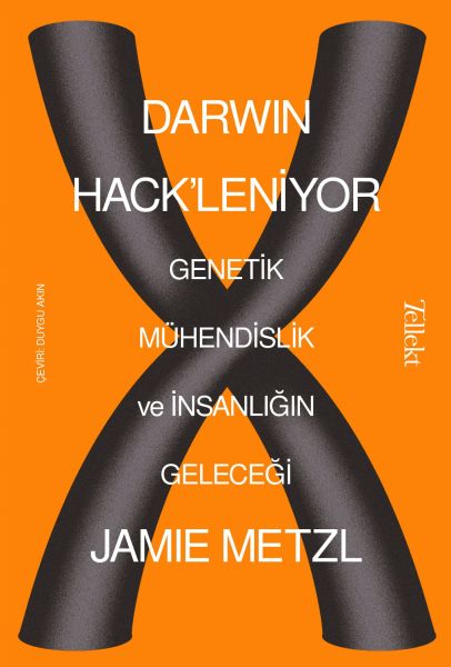 darwin-hack-leniyor-genetik-muhendislik-ve-insanligin-gelecegi