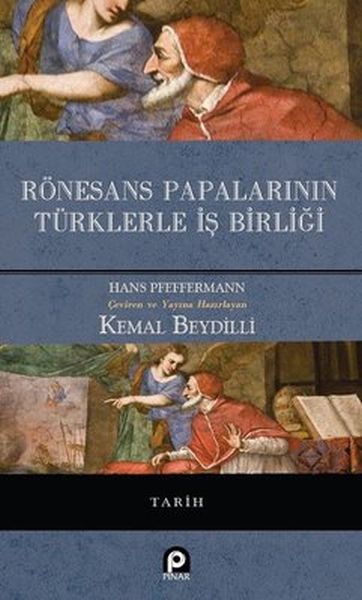 ronesans-papalarinin-turklerle-is-birligi