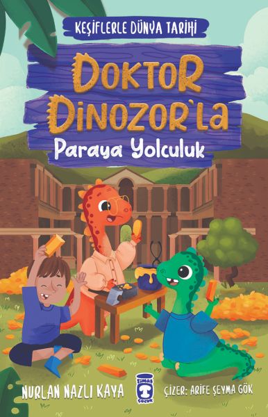 doktor-dinozor-la-paraya-yolculuk-kesiflerle-dunya-tarihi