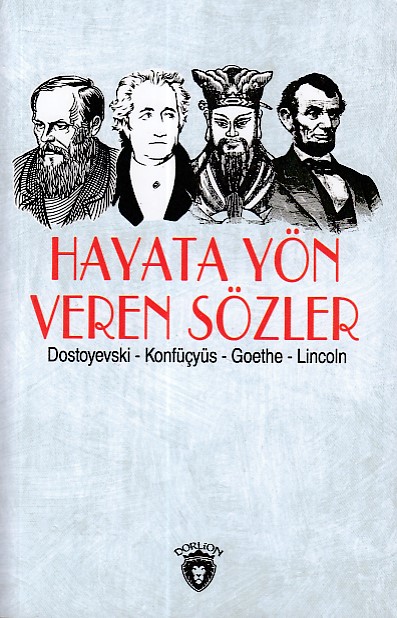 hayata-yon-veren-sozler-dostoyevski-konfucyus-goethe-lincoln