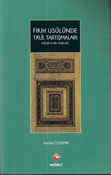 fikih-usulunde-talil-tartismalari-hicri-iv-viii-asirlar