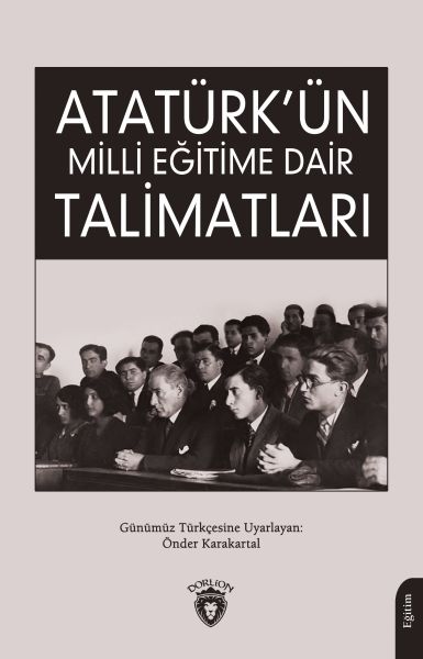 ataturk-un-milli-egitime-dair-talimatlari