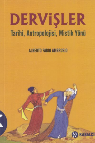 dervisler-tarihi-antropolojisi-mistik-yonu