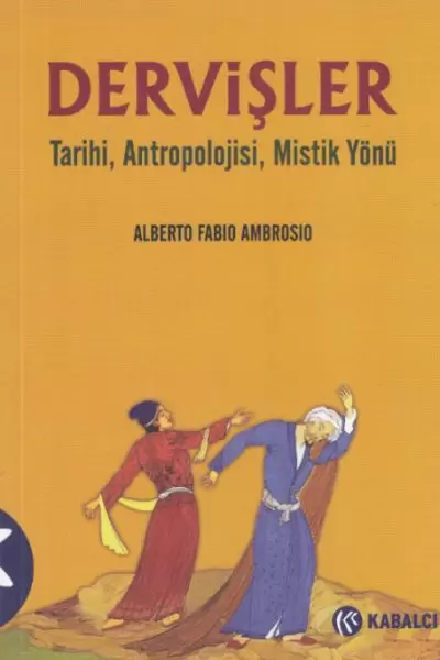 dervisler-tarihi-antropolojisi-mistik-yonu