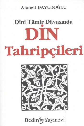 din-tahripcileri-dini-tamir-davasinda