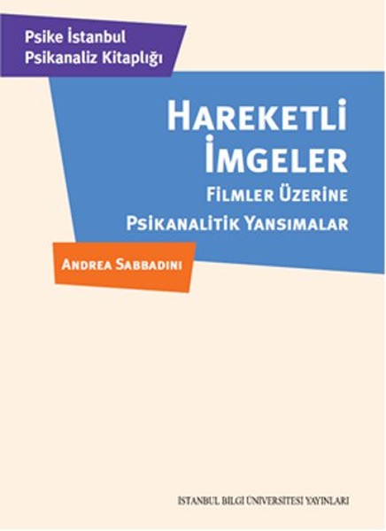 hareketli-imgeler-filmler-uzerine-psikanalitik-yansimalar