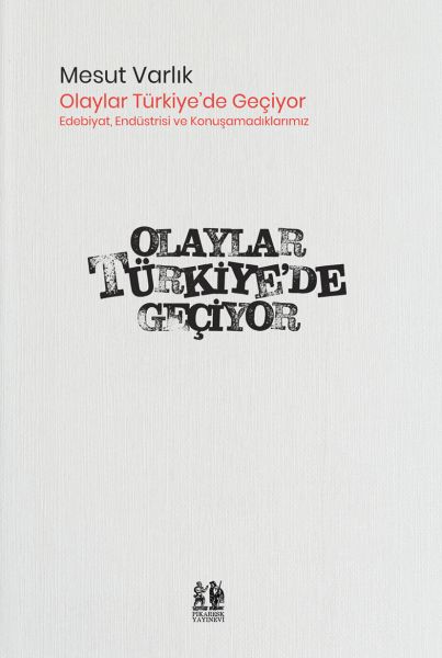 olaylar-turkiye-de-geciyor