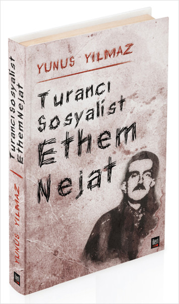 turanci-sosyalist-ethem-nejat