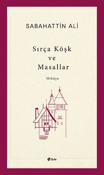 sirca-kosk-ve-masallar