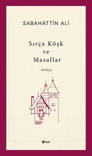 sirca-kosk-ve-masallar