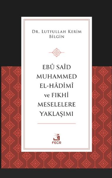 ebu-said-muhammed-el-hadimi-ve-fikhi-meselelere-yaklasimi