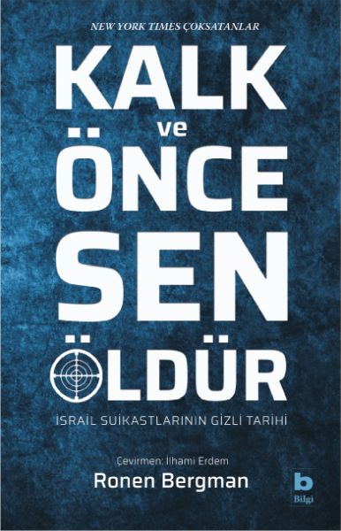 kalk-ve-once-sen-oldur-israil-suikastlarinin-gizli-tarihi