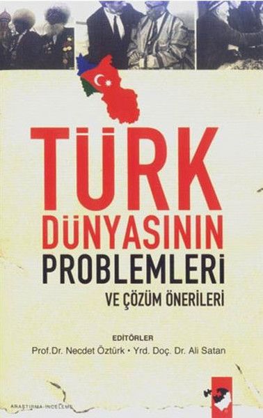 turk-dunyasinin-problemleri-ve-cozum-onerileri