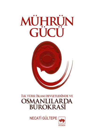 muhrun-gucu-islam-devletlerinde-ve-osmanlilarda-burokrasi