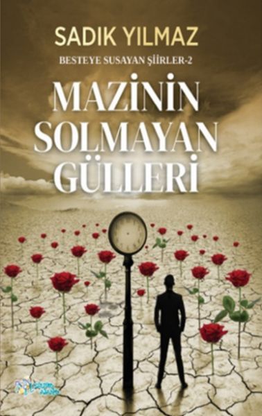 mazinin-solmayan-gulleri-besteye-susayan-siirler-2