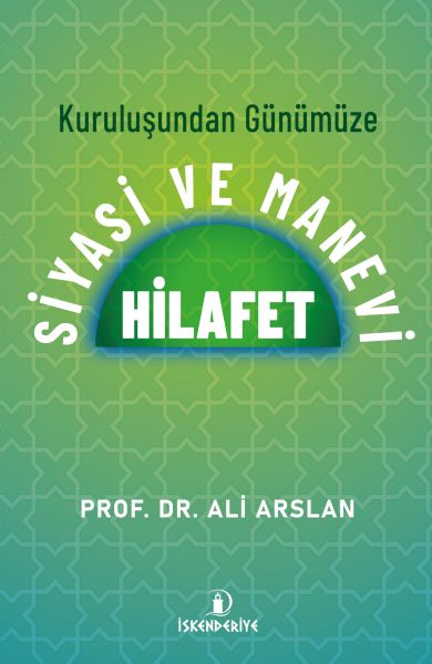 kurulusundan-gunumuze-siyasi-ve-manevi-hilafet