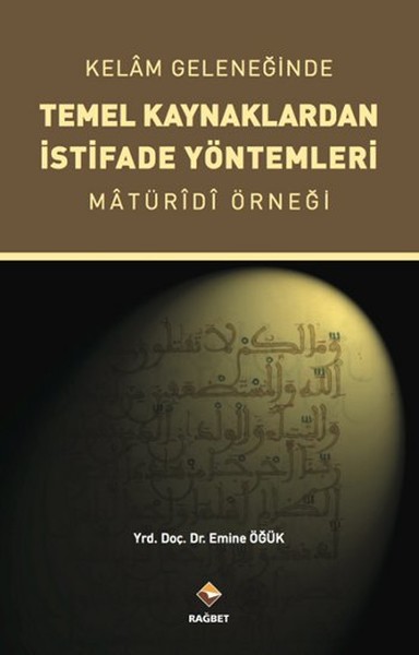 kelam-geleneginde-temel-kaynaklardan-istifade-yontemleri