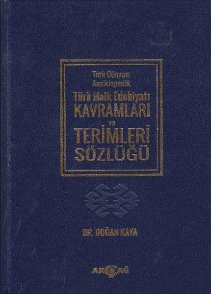 turk-dunyasi-ansiklopedik-turk-halk-edebiyati-kavramlari-ve-terimler-sozlugu-ciltli