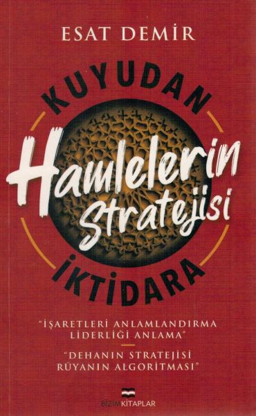 kuyudan-iktidara-hamlelerin-stratejisi