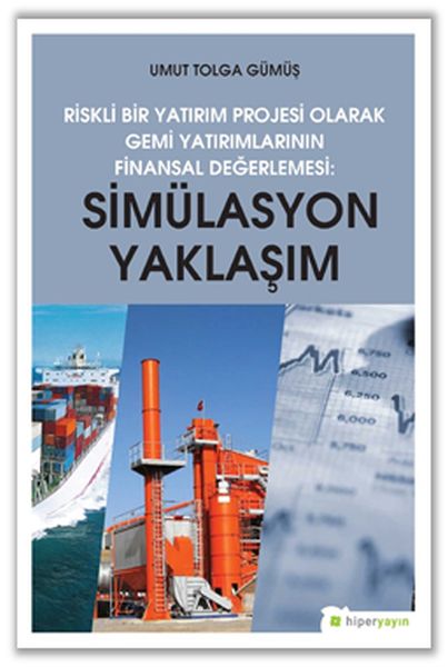 riskli-bir-yatirim-projesi-olarak-gemi-yatirimlarinin-finansal-degerlemesi-simulasyon-yaklasimi