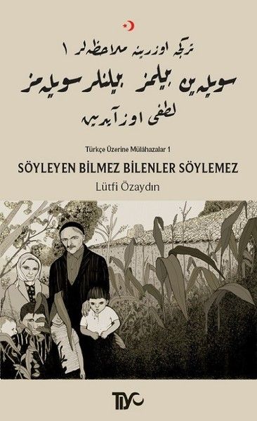 soyleyen-bilmez-bilenler-soylemez-turkce-uzerine-mulahazalar-1