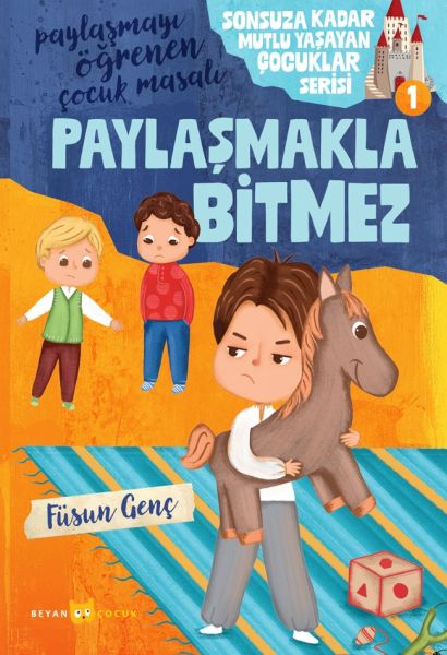 sonsuza-kadar-mutlu-yasayan-cocuklar-serisi-1-paylasmakla-bitmez