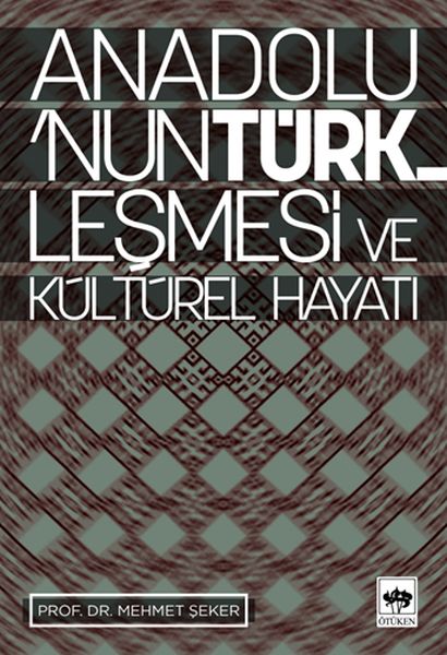 anadolu-nun-turklesmesi-ve-kulturel-hayati